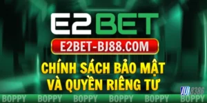 chinh-sach-bao-mat-va-quyen-rieng-tu-e2bet